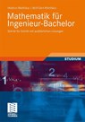 Mathematik fur Ingenieur-Bachelor - Heidrun Matthaus ; Wolf-Gert Matthaus - 9783834813817