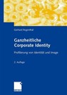 Ganzheitliche Corporate Identity - Gerhard Regenthal - 9783834906113