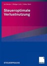 Steueroptimale Verlustnutzung - Jan Becker ; Rudiger Loitz ; Volker Stein - 9783834906212