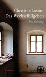 Das Wechselbälgchen - Christine Lavant - 9783835311473