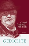 Sämtliche Werke 1. Gedichte - Conrad Ferdinand Meyer - 9783835314832