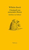 Umsäuselt von sumsenden Bienen - Wilhelm Busch - 9783835318687
