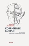 Korrigierte Körper - Annelie Ramsbrock - 9783835321441