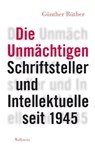 Die Unmächtigen - Günther Rüther - 9783835329522