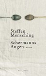 Schermanns Augen - Steffen Mensching - 9783835333383