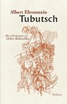 Tubutsch - Albert Ehrenstein - 9783835338616