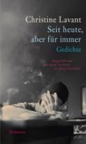 Seit heute, aber für immer - Christine Lavant - 9783835348332