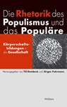 Die Rhetorik des Populismus und das Populäre - Till Dembeck ; Jürgen Fohrmann - 9783835351486