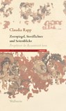 Zerrspiegel, Streiflichter und Seitenblicke - Claudia Rapp - 9783835353466