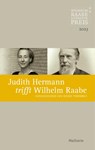 Judith Hermann trifft Wilhelm Raabe - Wiebke Porombka - 9783835355774