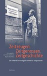 Zeitzeugen, Zeitgenossen, Zeitgeschichte - Frank Bajohr ; Magnus Brechtken - 9783835355965