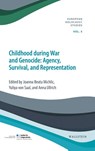 Childhood during War and Genocide - Joanna Beata Michlic ; Anna Ullrich ; Yuliya Von Saal - 9783835355996