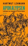 Apokalypsen - Hartmut Lehmann - 9783835358294