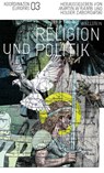 Religion und Politik - Martin W. Ramb ; Holger Zaborowski - 9783835359079