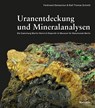 Uranentdeckung und Mineralanalysen - Ferdinand Damaschun ; Ralf Thomas Schmitt - 9783835359970
