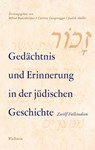 Gedächtnis und Erinnerung in der jüdischen Geschichte - Alfred Bodenheimer ; Catrina Langenegger ; Judith Müller - 9783835360044