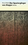 Der Spaziergänger von Aleppo - Niroz Malek - 9783835375277