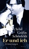 Er und ich - Sybil Gräfin Schönfeldt - 9783835384231
