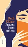 Frauen lesen anders - Ruth Klüger - 9783835386891