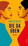 Die da oben - Anselm Oelze - 9783835389441