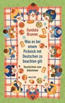 Was es bei einem Picknick mit Deutschen zu beachten gilt - Gundula Brunner - 9783835389953