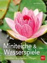 Miniteiche und Wasserspiele - Siegfried Stein - 9783835415690