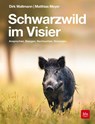 Schwarzwild im Visier - Dirk Waltmann ; Matthias Meyer - 9783835419629