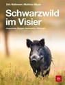 Schwarzwild im Visier - Matthias Meyer ; Dirk Waltmann - 9783835419704