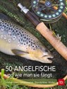 50 Angelfische und wie man sie fängt - Hans Eiber - 9783835461192