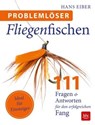Problemlöser Fliegenfischen - Hans Eiber - 9783835462700