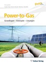 Power-to-Gas - Frank Graf ; René Schoof ; Markus Zdrallek - 9783835674455