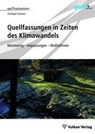 Quellfassungen in Zeiten des Klimawandels - Christoph Treskatis - 9783835674912