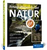 Fotografieren in der Natur - Daniel Eggert ; Mark James Ford ; Uwe Hasubek ; Radomir Jakubowski - 9783836268127