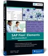 SAP Fiori Elements - Rene Glavanovits ; Martin Koch ; Daniel Krancz ; Maximilian Olzinger - 9783836287555