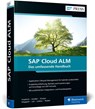 SAP Cloud ALM - Lars Teuber ; Matthias Friedrich ; Fred Kindler ; Bert Lorenz - 9783836294645