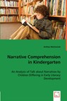 Narrative Comprehension in Kindergarten - Anthea Markowiak - 9783836489218