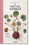 Leonhart Fuchs. Le Nouvel Herbier - DRESSENDÖRFER,  Werner - 9783836587655