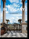 Living in Tuscany - Barbara & Rene Stoeltie ; Taschen - 9783836594424