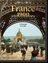France 1900. A Portrait in Color - Marc Walter ; Sabine Arque - 9783836595940