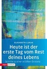 Lukas, E: erste Tag vom Rest deines Lebens - LUKAS,  Elisabeth - 9783836700313