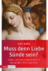 Muss denn Liebe Sünde sein? - BORK,  Uwe - 9783836700399