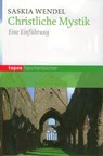 Christliche Mystik - Saskia Wendel - 9783836705271