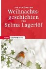 Die schönsten Weihnachtsgeschichten - LAGERLÖF,  Selma - 9783836710268