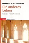 Ein anderes Leben - Bernardin Schellenberger - 9783836760119