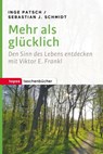 Mehr als glücklich - Inge Patsch ; Sebastian J. Schmidt - 9783836760270