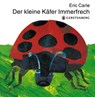 Der kleine Käfer Immerfrech - Eric Carle - 9783836942768