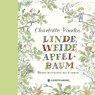 Linde, Weide, Apfelbaum - Charlotte Voake ; Kate Petty ; Jo Elworthy - 9783836952446