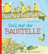 Emil auf der Baustelle - Sharon Rentta - 9783836957465