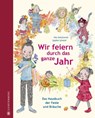 Wir feiern durch das ganze Jahr - Ilka Sokolowski - 9783836959063