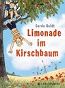 Limonade im Kirschbaum - Gerda Raidt - 9783836960236